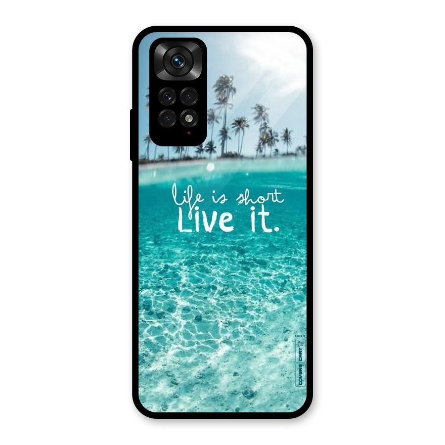 Life Is Short Glass Back Case for Redmi Note 11