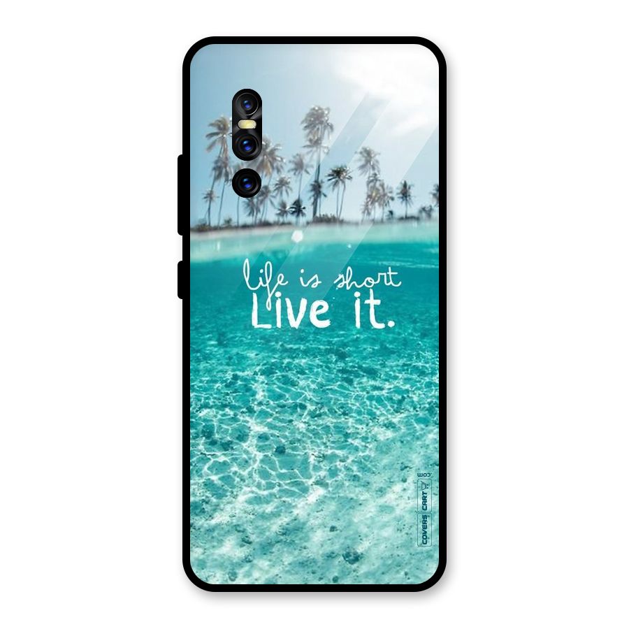 Life Is Short Glass Back Case for Vivo V15 Pro