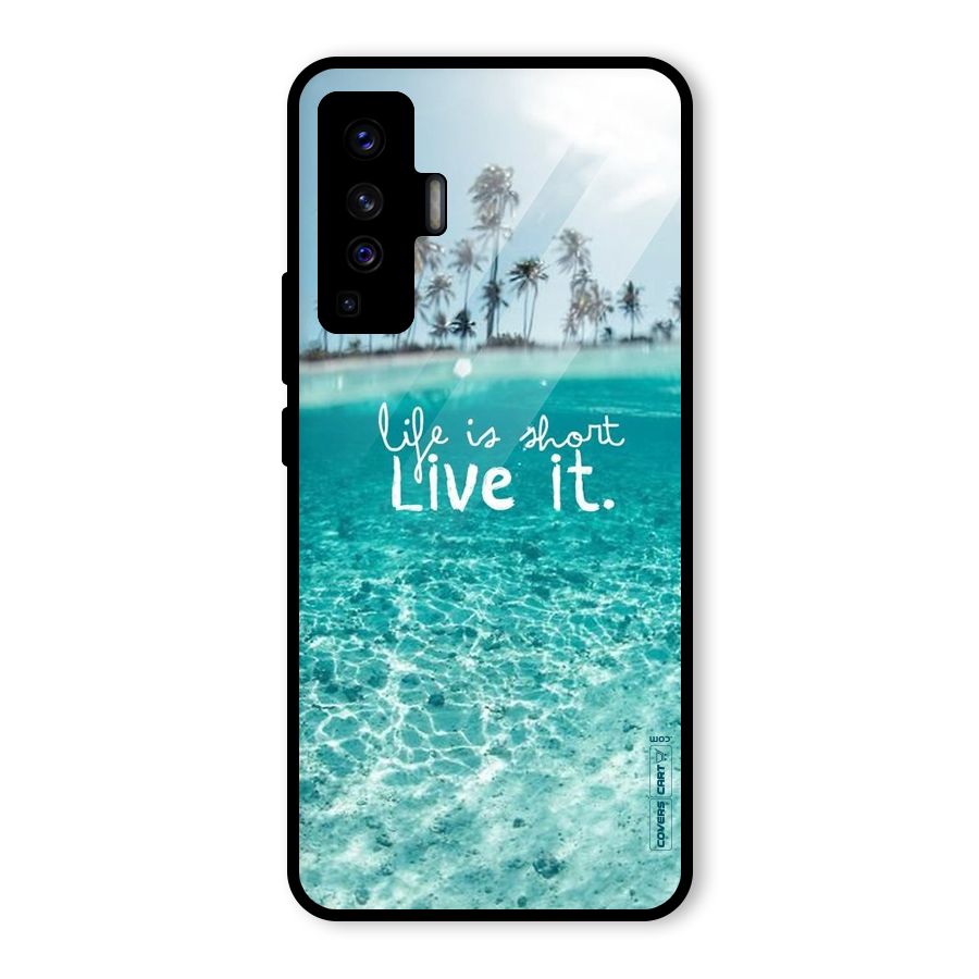 Life Is Short Glass Back Case for Vivo X50