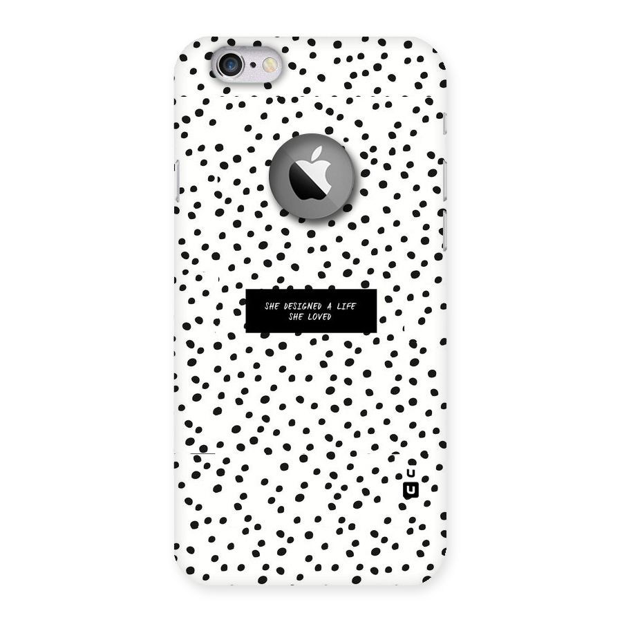 Life Loved Back Case for iPhone 6 Logo Cut