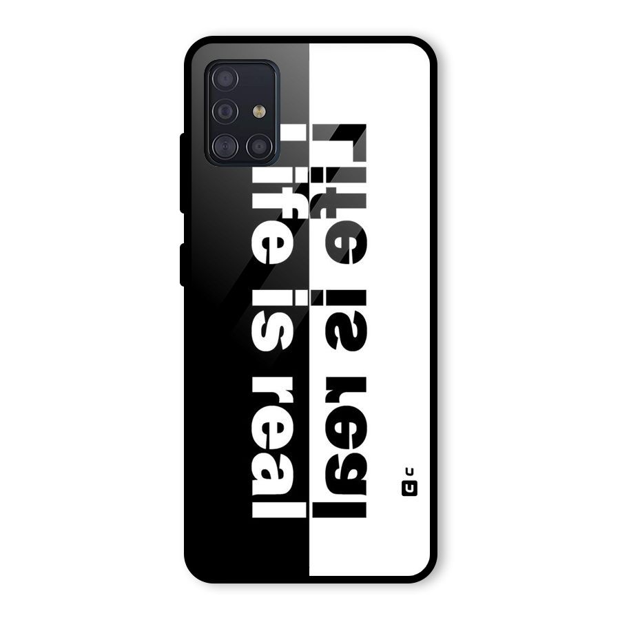 Life Reality Glass Back Case for Galaxy A51