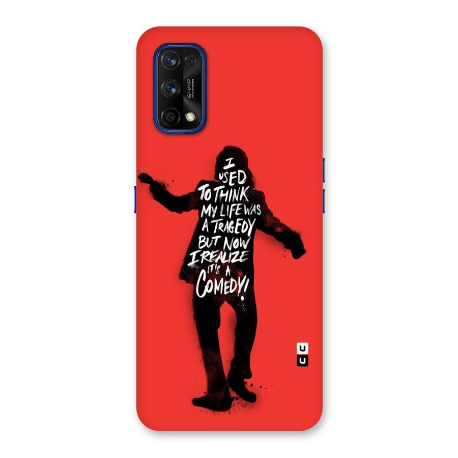 Life Tragedy Comedy Back Case for Realme 7 Pro