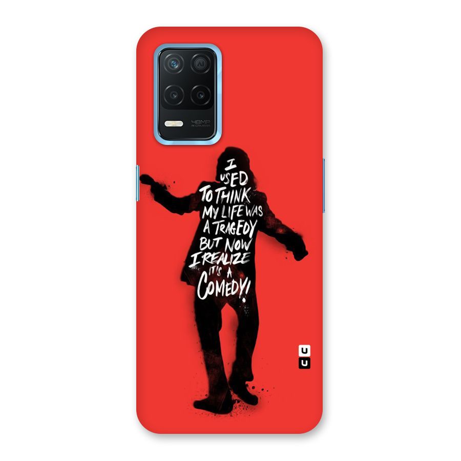 Life Tragedy Comedy Back Case for Realme Narzo 30 5G