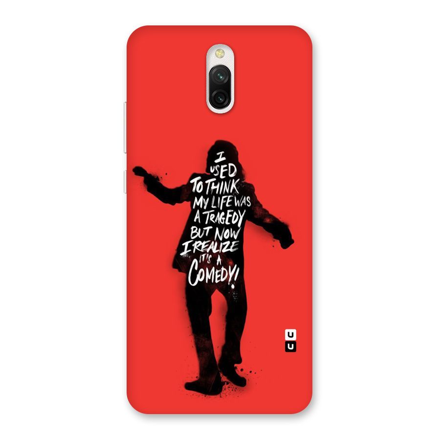Life Tragedy Comedy Back Case for Redmi 8A Dual