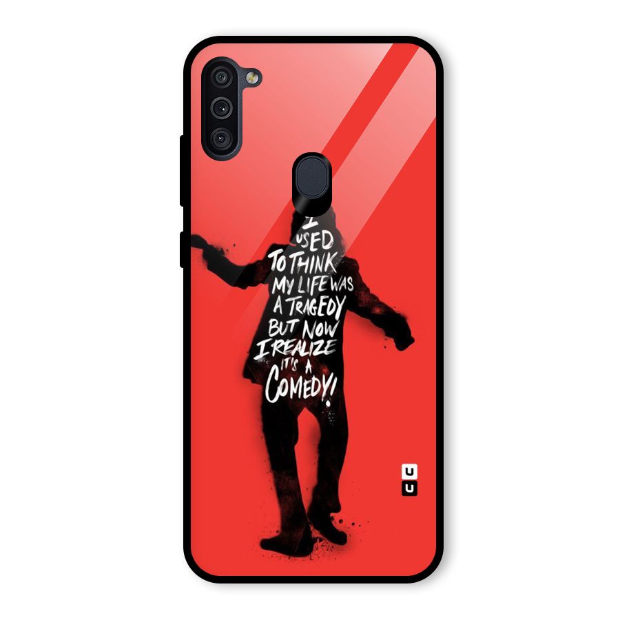 Life Tragedy Comedy Glass Back Case for Galaxy M11