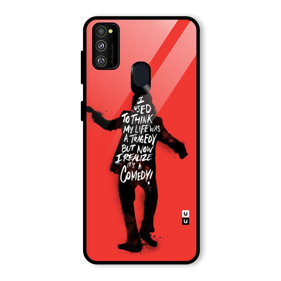 Life Tragedy Comedy Glass Back Case for Galaxy M30s