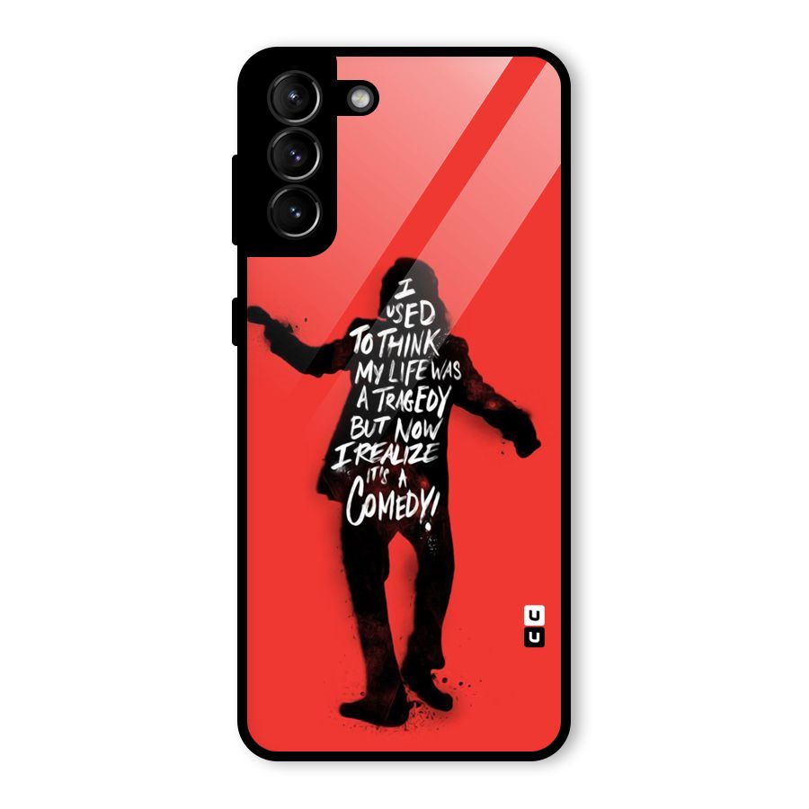 Life Tragedy Comedy Glass Back Case for Galaxy S21 Plus