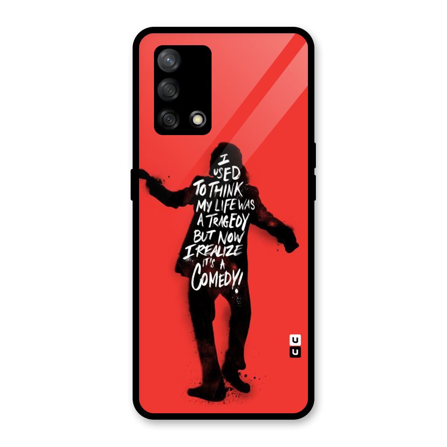 Life Tragedy Comedy Glass Back Case for Oppo F19