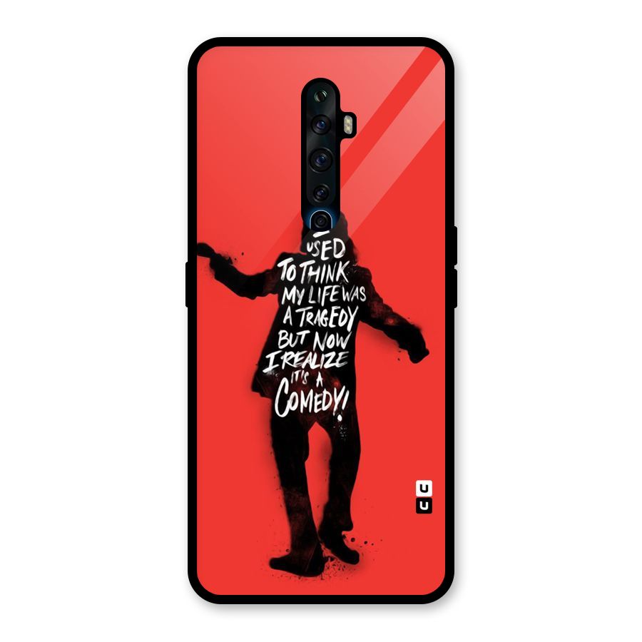 Life Tragedy Comedy Glass Back Case for Oppo Reno2 Z