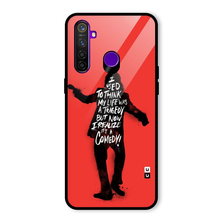 Life Tragedy Comedy Glass Back Case for Realme 5 Pro