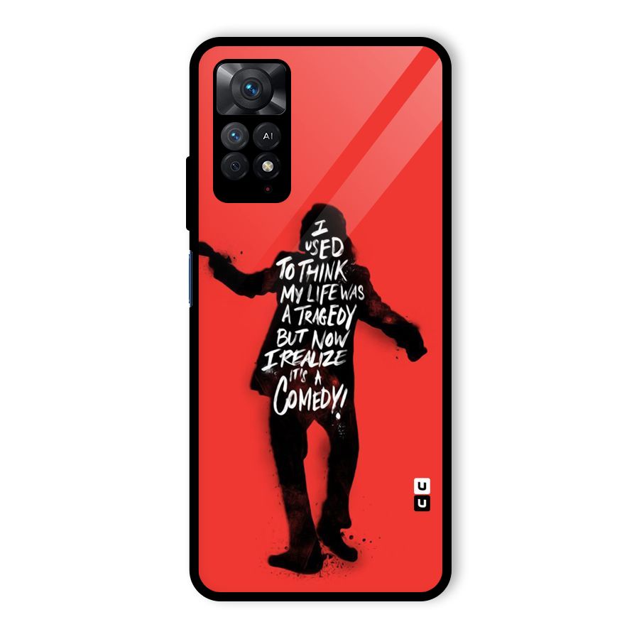 Life Tragedy Comedy Glass Back Case for Redmi Note 11 Pro