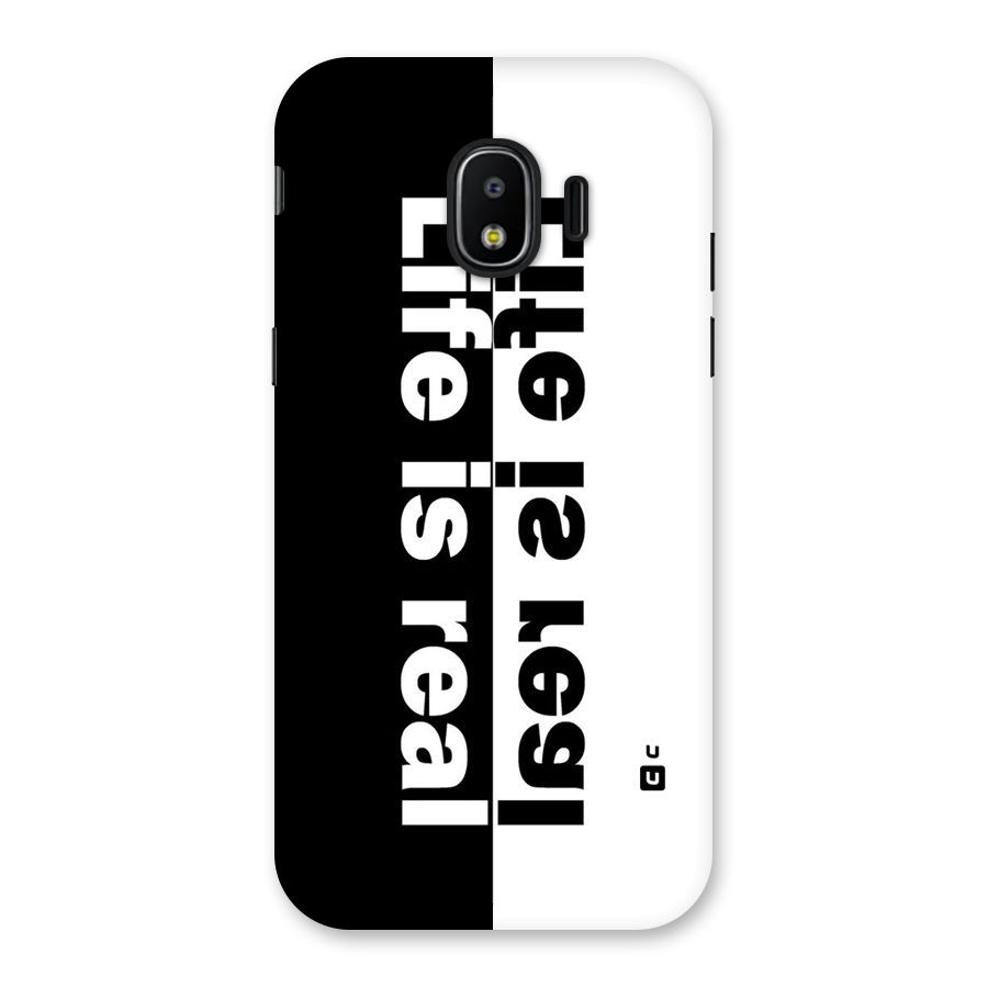 Life is Real Back Case for Galaxy J2 Pro 2018