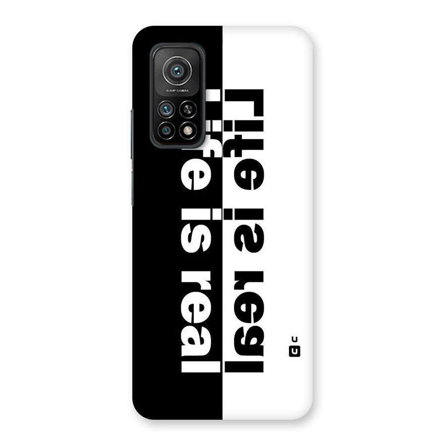 Life is Real Back Case for Mi 10T Pro 5G