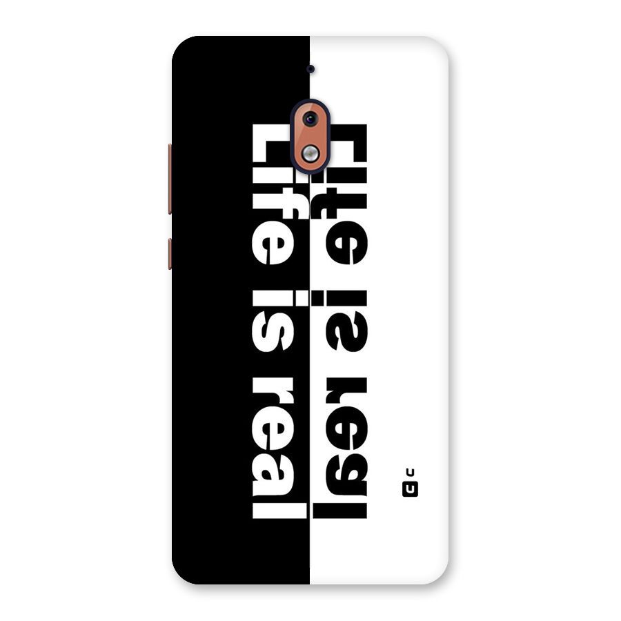 Life is Real Back Case for Nokia 2.1