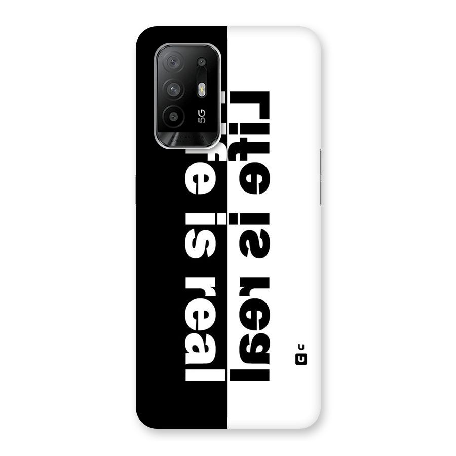 Life is Real Back Case for Oppo F19 Pro Plus 5G