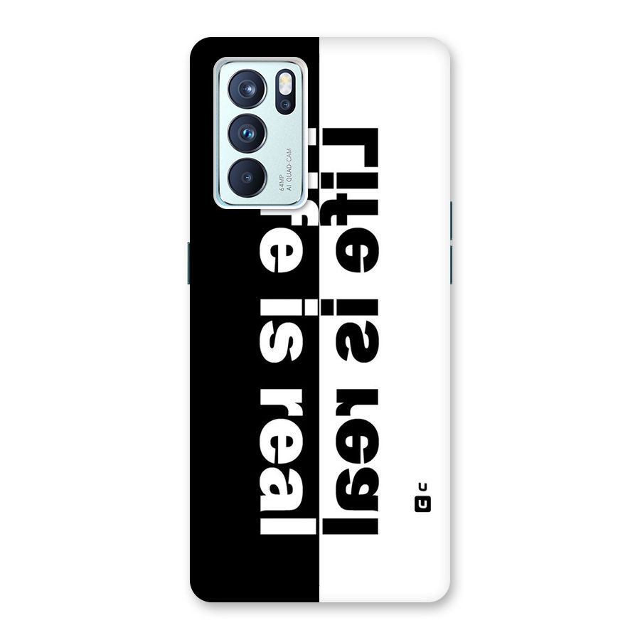 Life is Real Back Case for Oppo Reno6 Pro 5G