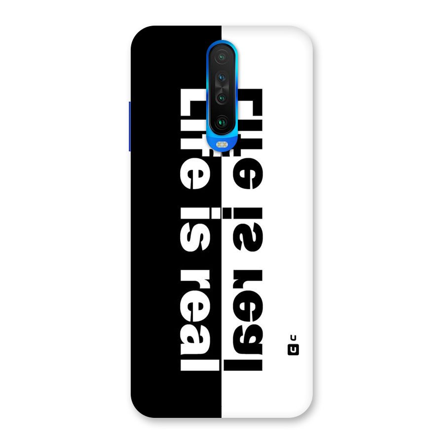 Life is Real Back Case for Poco X2