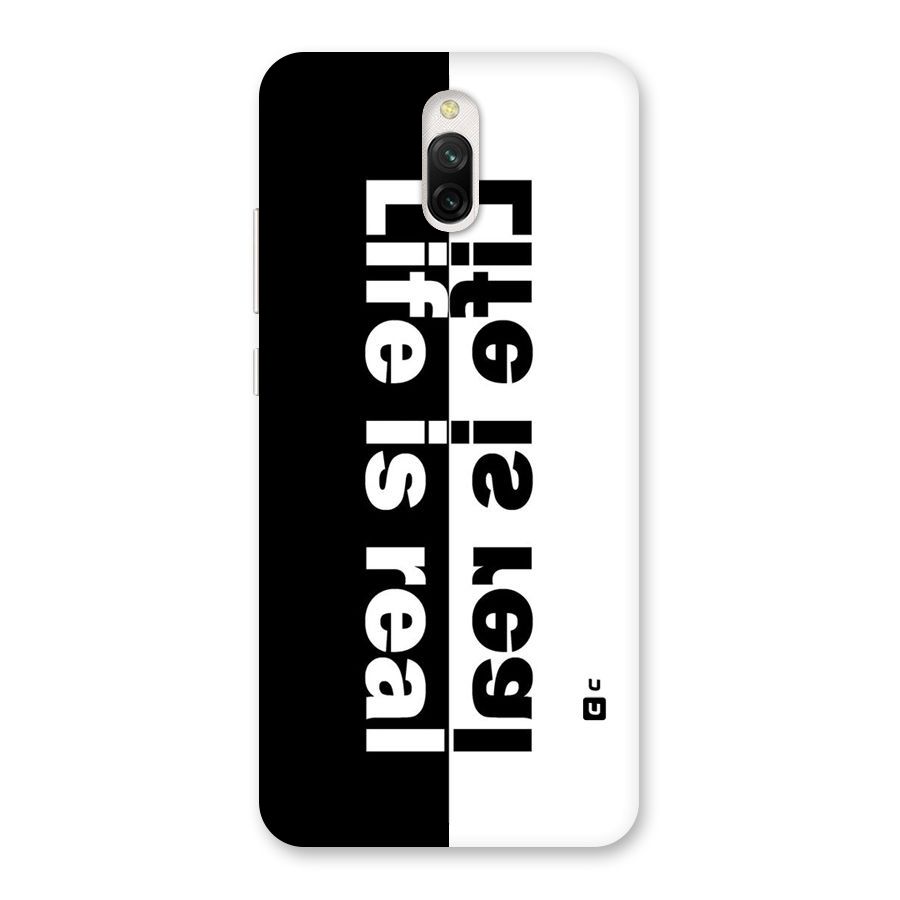 Life is Real Back Case for Redmi 8A Dual