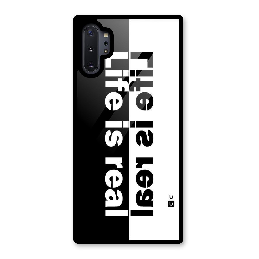 Life is Real Glass Back Case for Galaxy Note 10 Plus