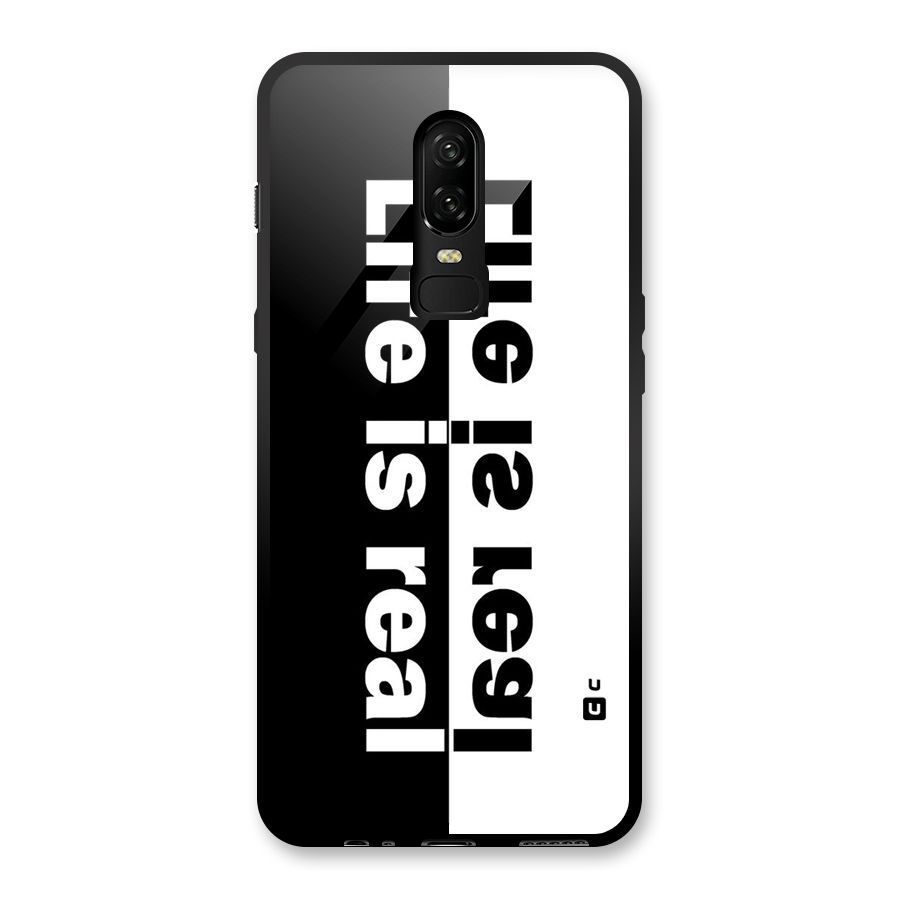Life is Real Glass Back Case for OnePlus 6