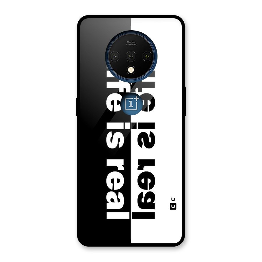 Life is Real Glass Back Case for OnePlus 7T