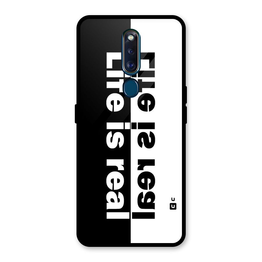 Life is Real Glass Back Case for Oppo F11 Pro