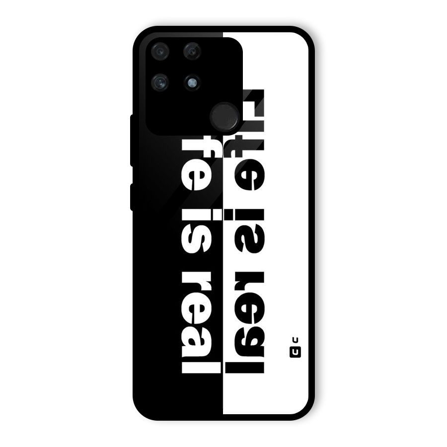 Life is Real Glass Back Case for Realme Narzo 50A