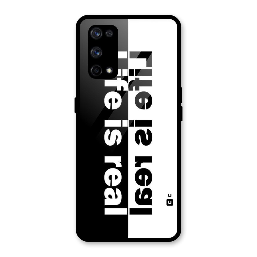 Life is Real Glass Back Case for Realme X7 Pro