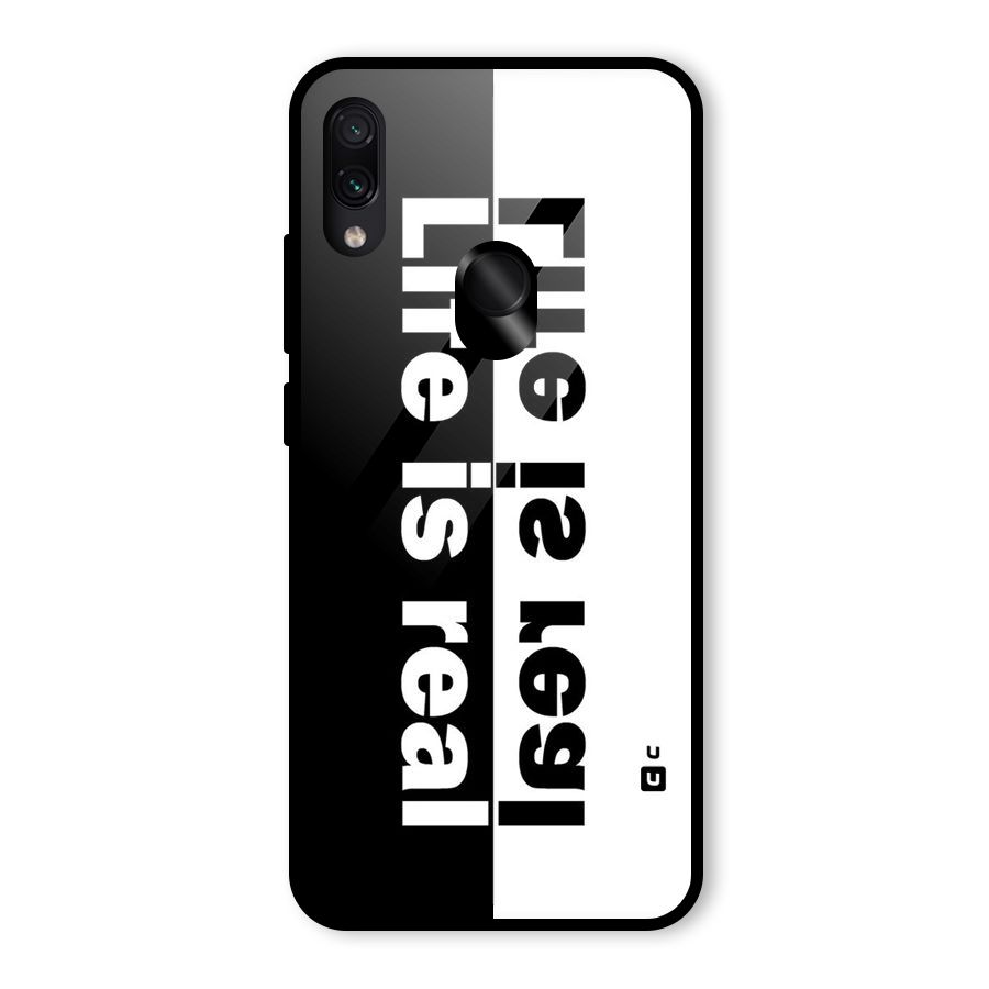Life is Real Glass Back Case for Redmi Note 7 Pro