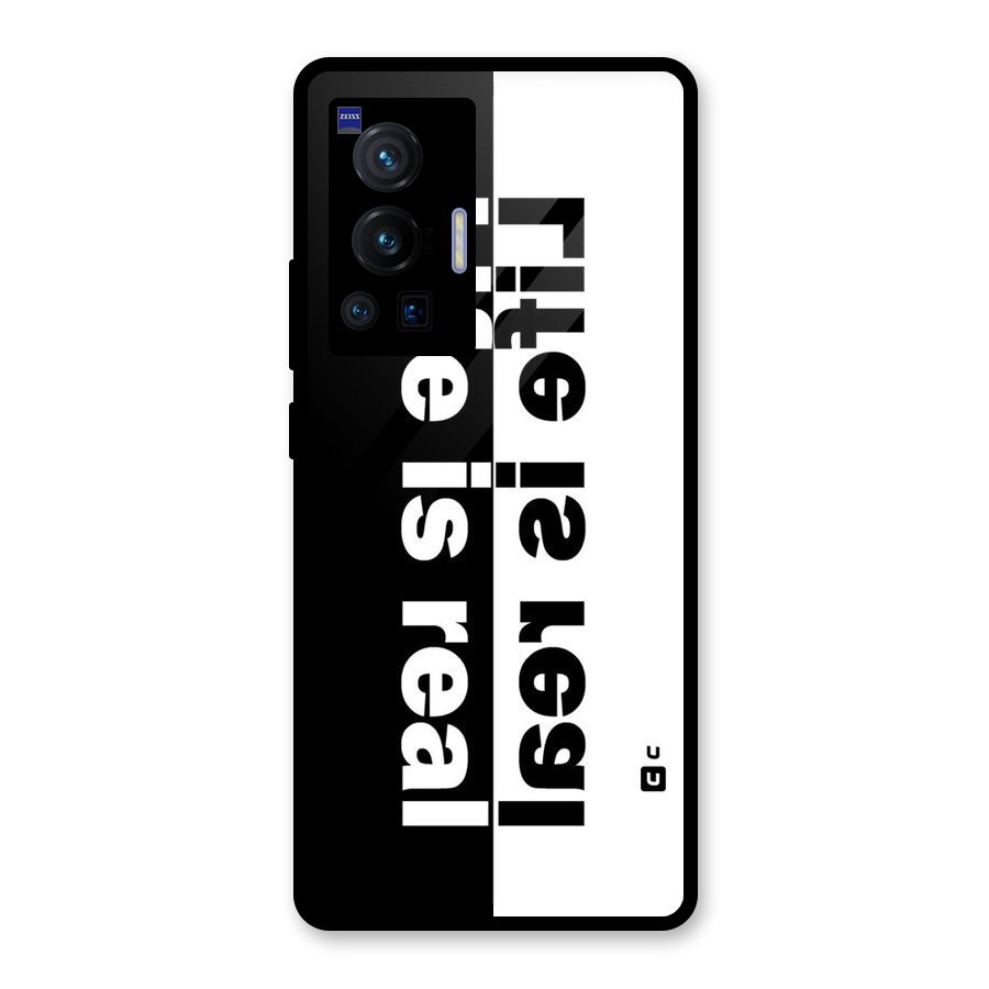Life is Real Glass Back Case for Vivo X70 Pro