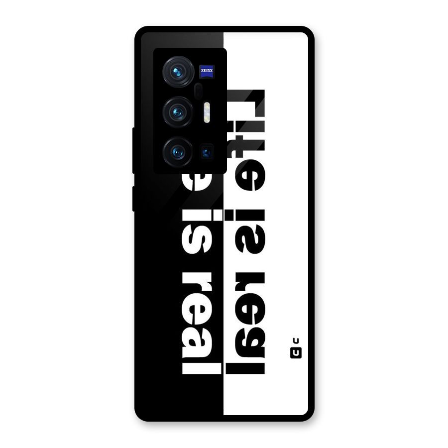 Life is Real Glass Back Case for Vivo X70 Pro Plus