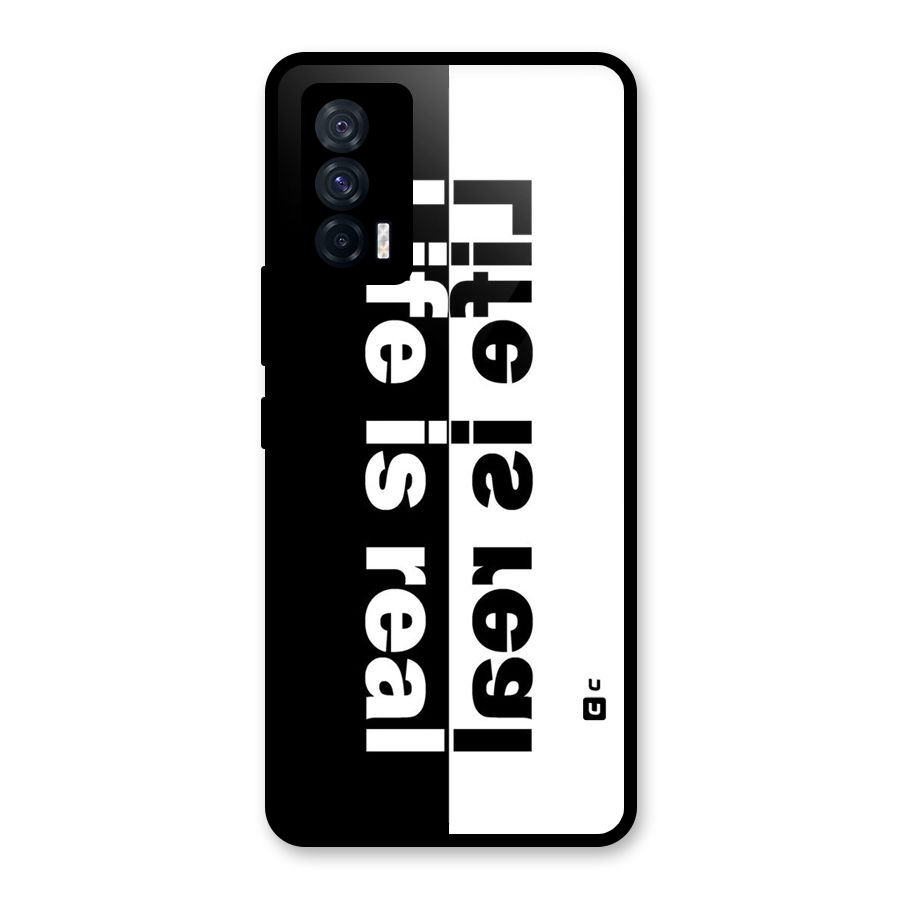 Life is Real Glass Back Case for Vivo iQOO 7 5G