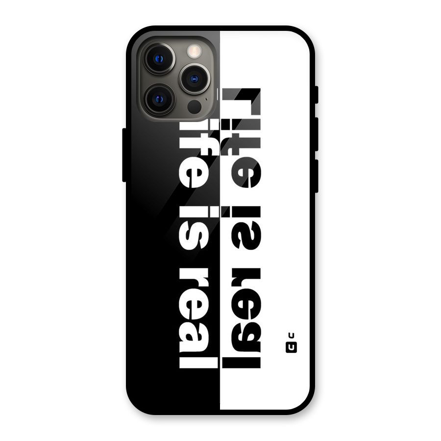 Life is Real Glass Back Case for iPhone 12 Pro Max