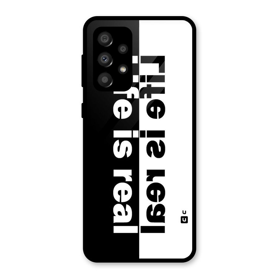 Life is Real Simple Glass Back Case for Galaxy A32