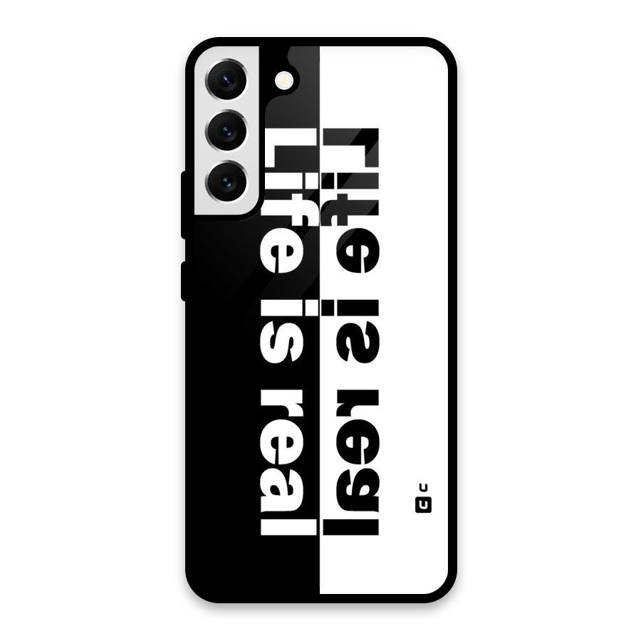 Life is Real Simple Glass Back Case for Galaxy S22 Plus 5G