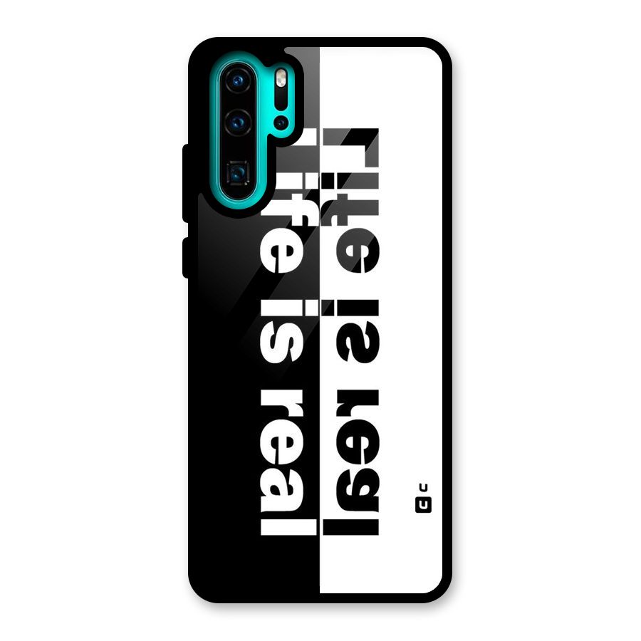 Life is Real Simple Glass Back Case for Huawei P30 Pro