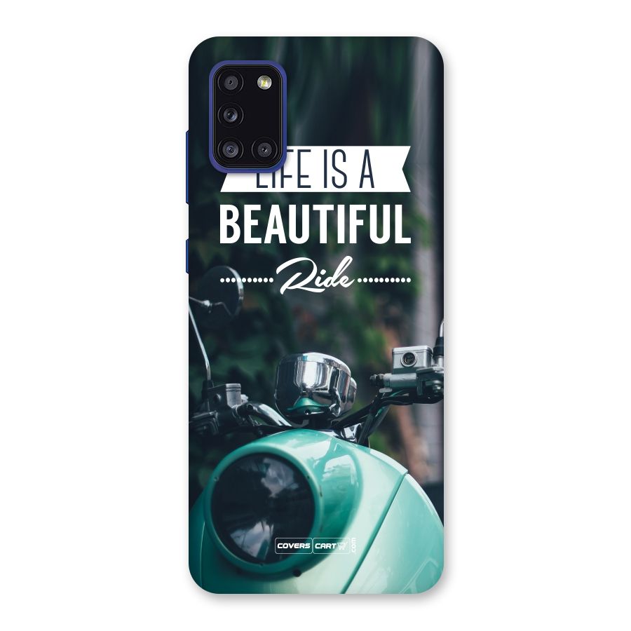 Life is a Beautiful Ride Back Case for Galaxy A31