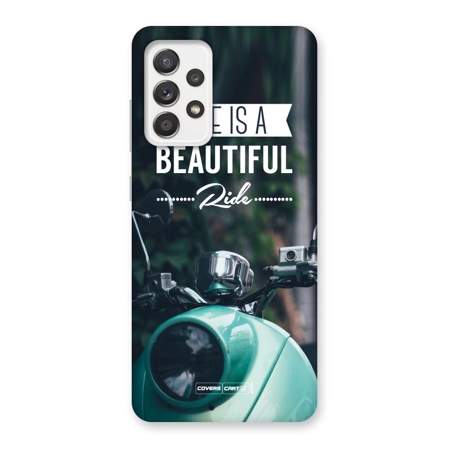 Life is a Beautiful Ride Back Case for Galaxy A52