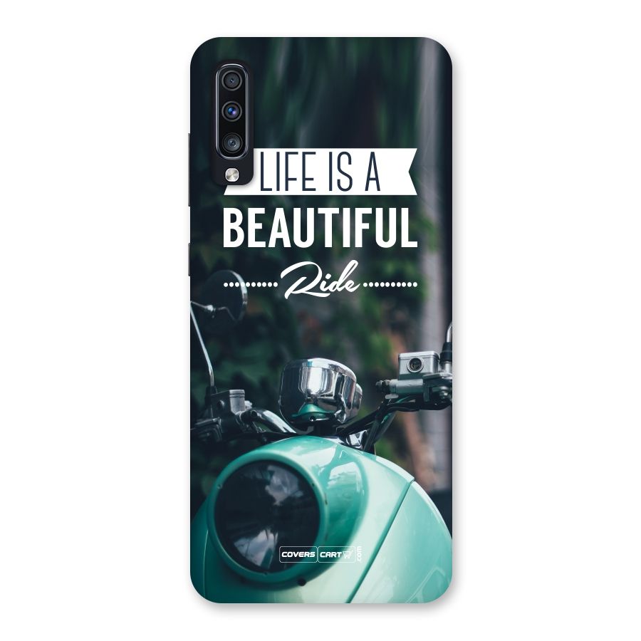 Life is a Beautiful Ride Back Case for Galaxy A70