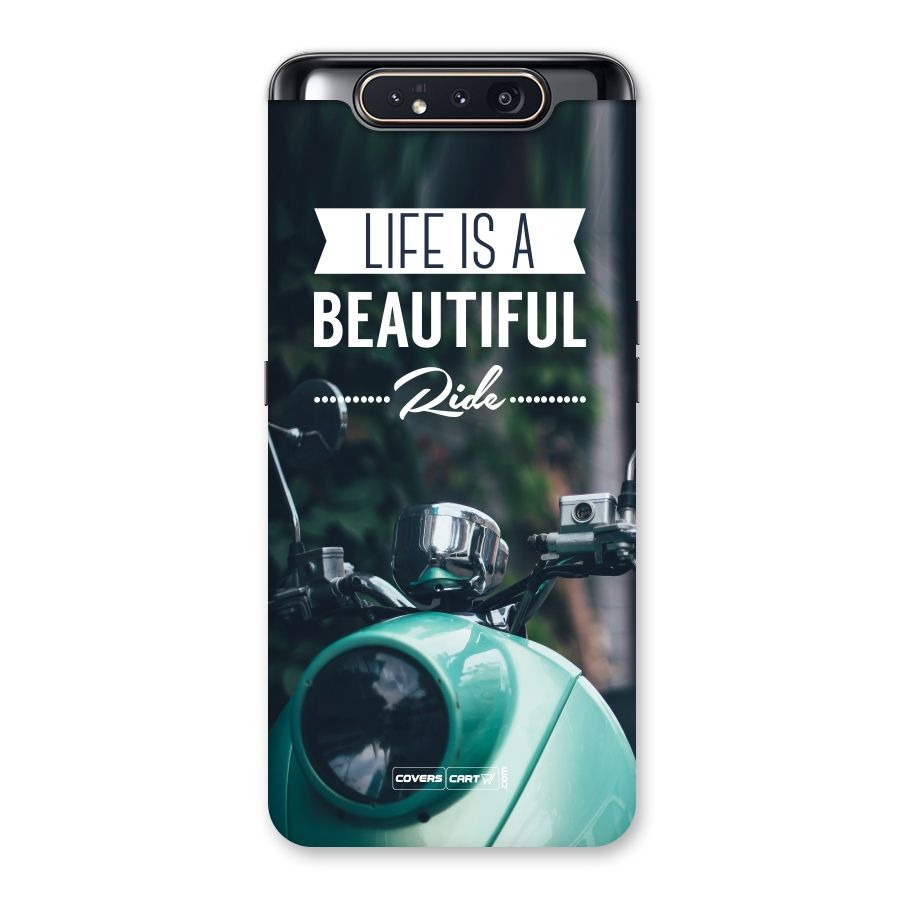 Life is a Beautiful Ride Back Case for Galaxy A80