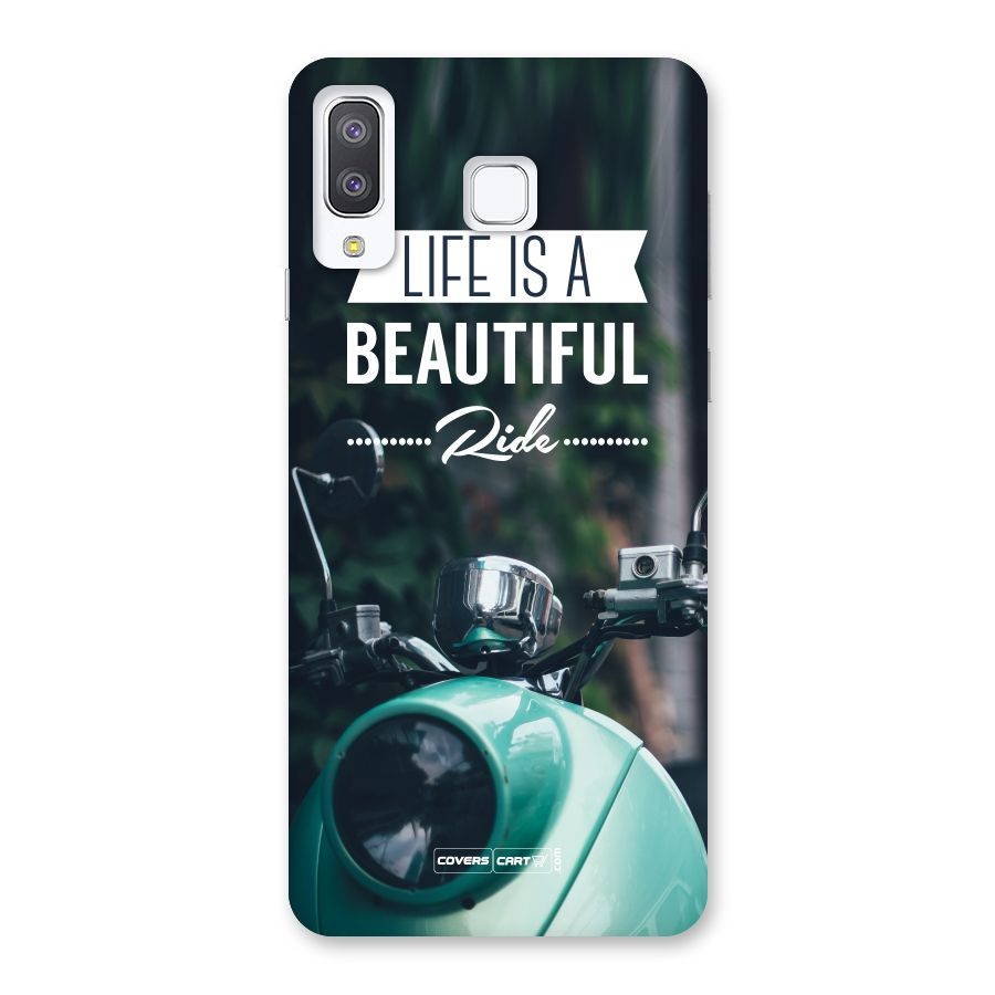 Life is a Beautiful Ride Back Case for Galaxy A8 Star