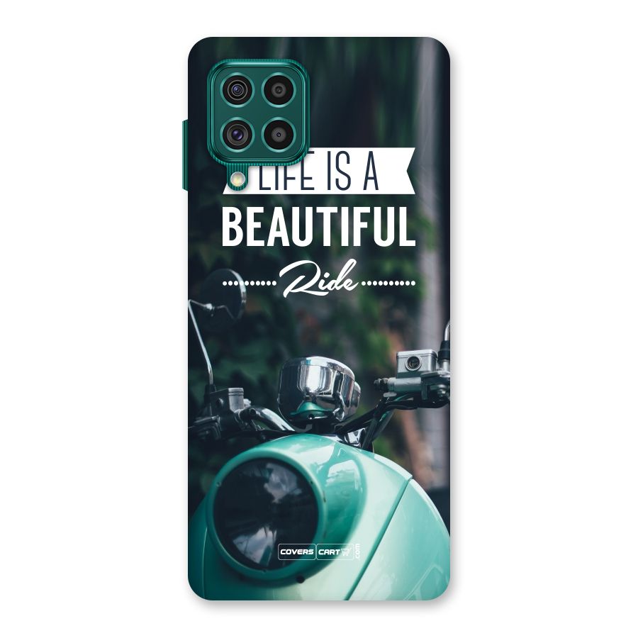 Life is a Beautiful Ride Back Case for Galaxy F62