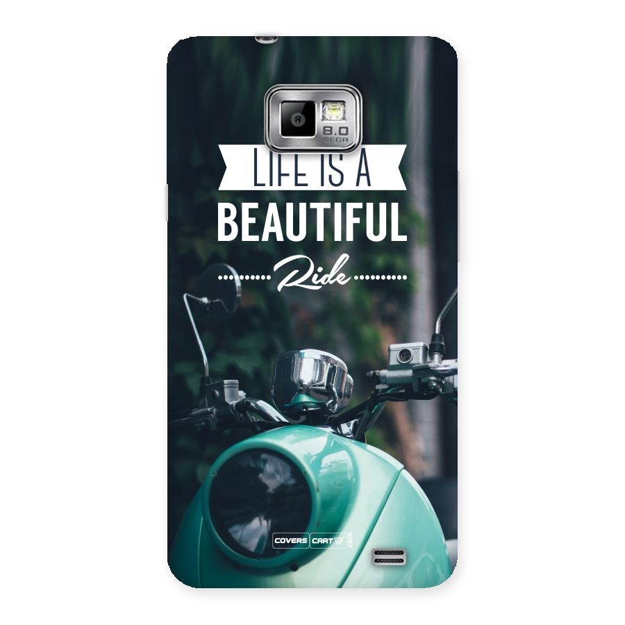 Life is a Beautiful Ride Back Case for Galaxy S2