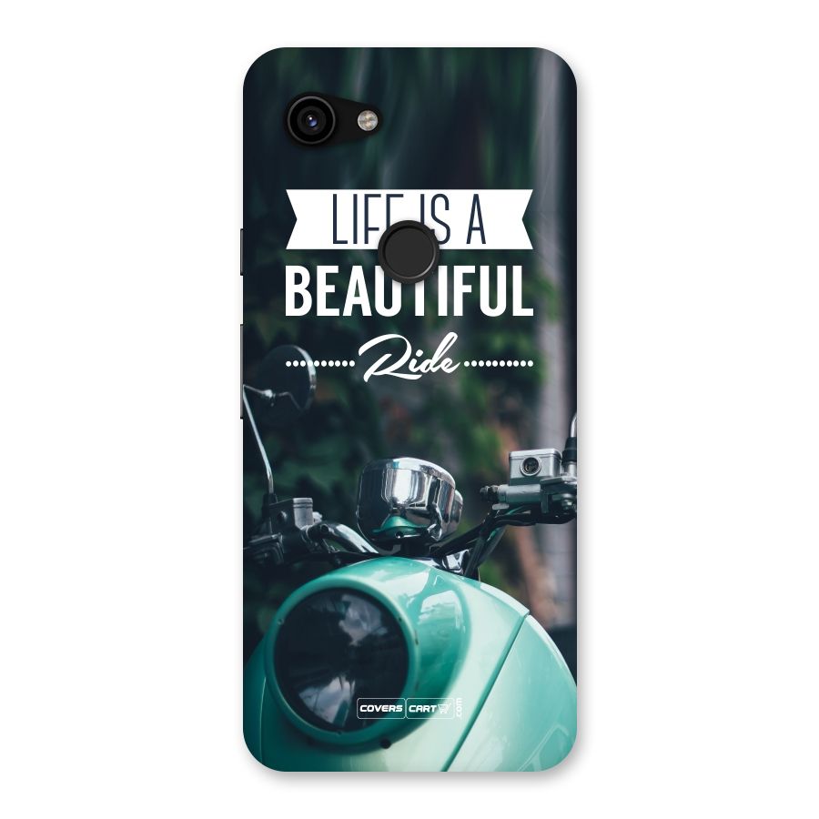 Life is a Beautiful Ride Back Case for Google Pixel 3a