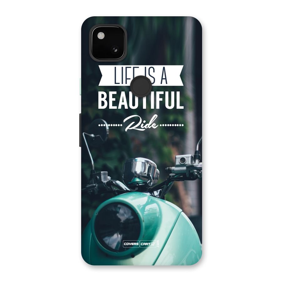 Life is a Beautiful Ride Back Case for Google Pixel 4a