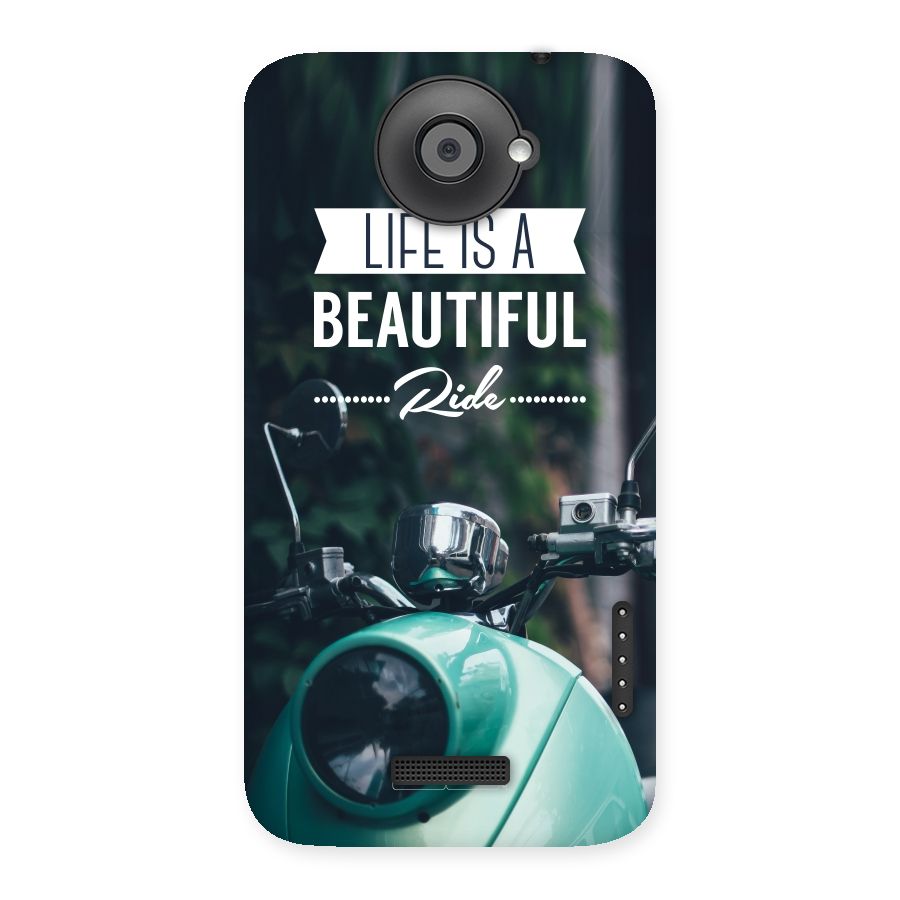 Life is a Beautiful Ride Back Case for HTC One X