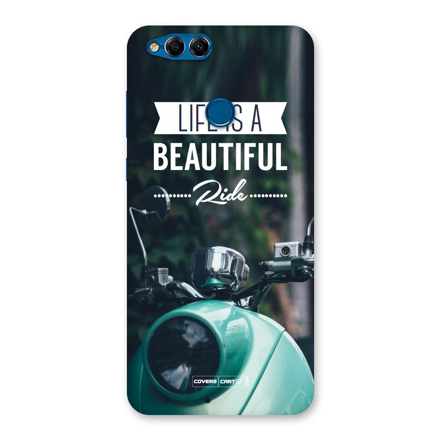 Life is a Beautiful Ride Back Case for Honor 7X