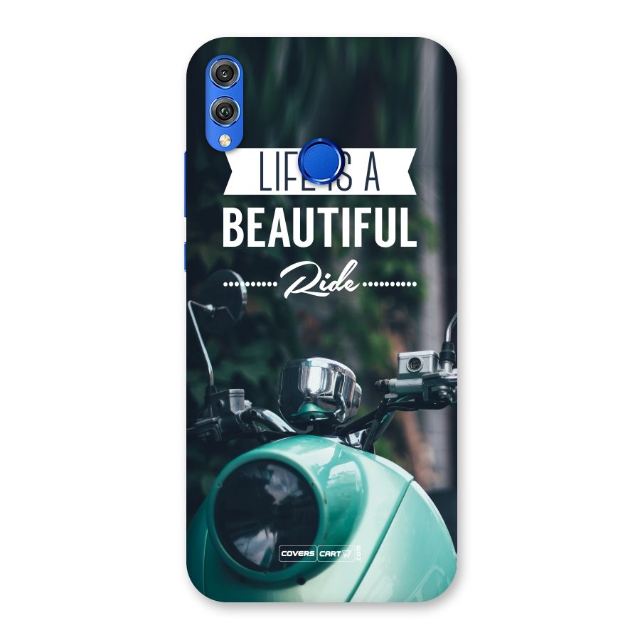 Life is a Beautiful Ride Back Case for Honor 8X