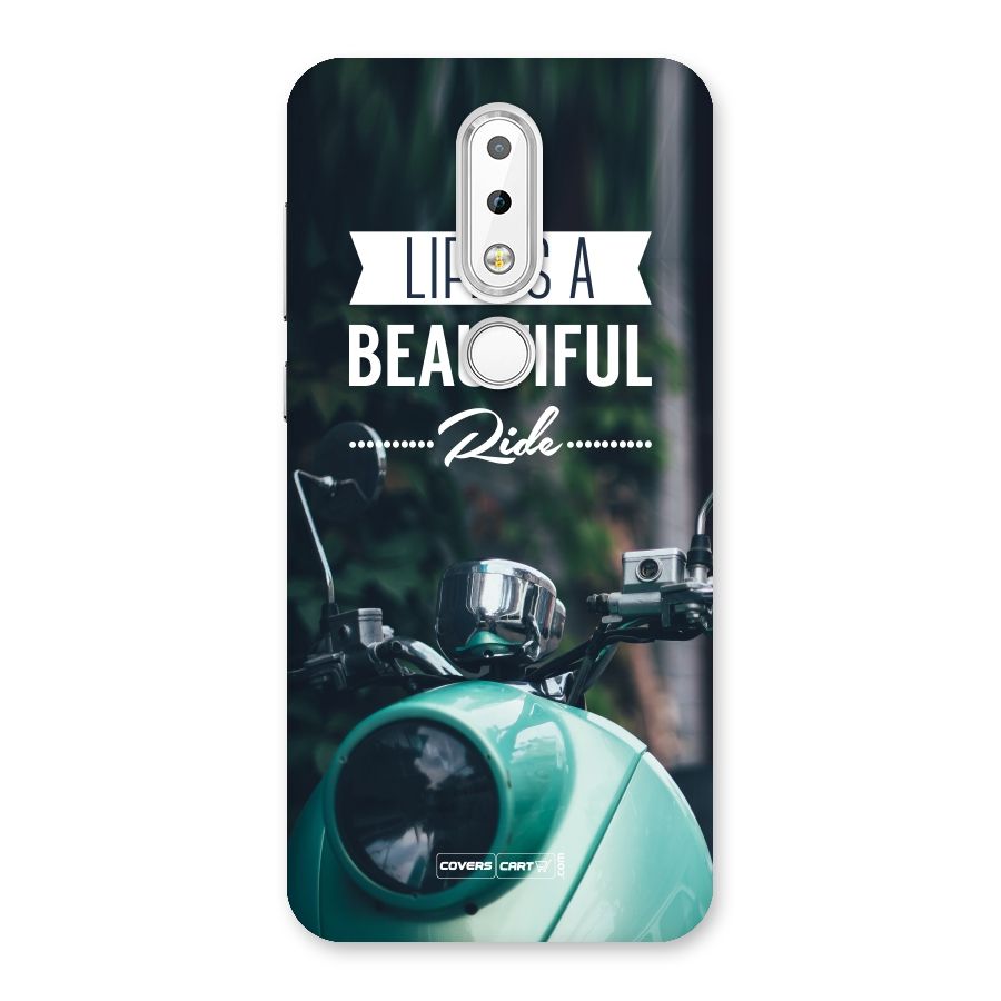 Life is a Beautiful Ride Back Case for Nokia 6.1 Plus