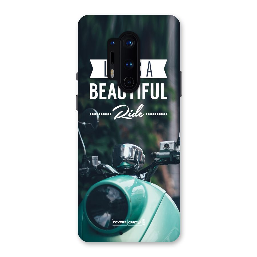 Life is a Beautiful Ride Back Case for OnePlus 8 Pro